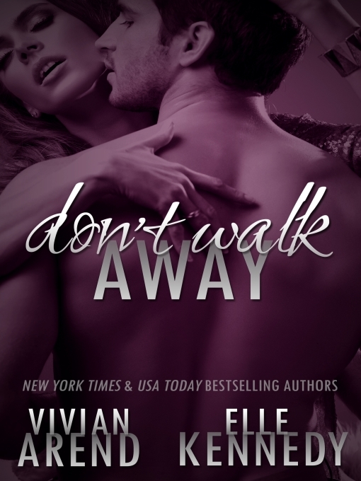 Title details for Don't Walk Away by Vivian Arend - Wait list